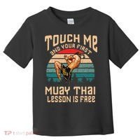 Muay Thai Funny Quote Kickboxing Thailand Boxing Toddler T-Shirt thumb 0