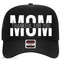 Mom Thankful For You Mothers Day Hat thumb 0