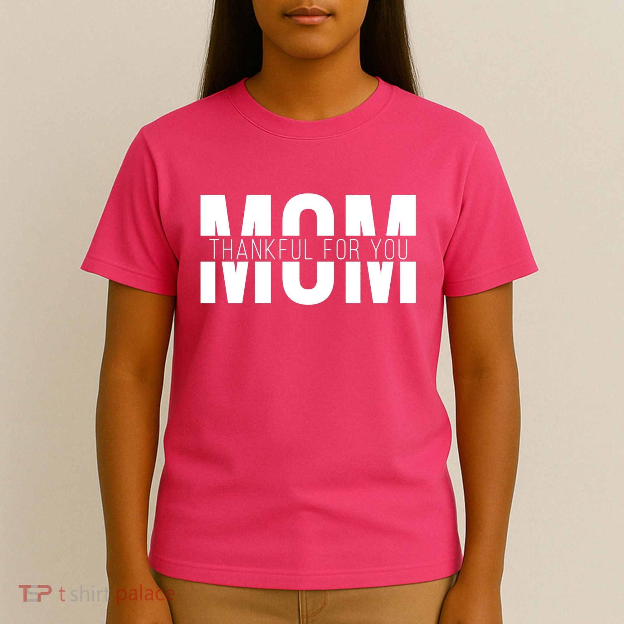 Mom Thankful For You Mothers Day T-Shirt