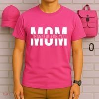 Mom Thankful For You Mothers Day T-Shirt thumb 6