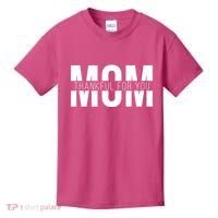 Mom Thankful For You Mothers Day Kids T-Shirt thumb 0