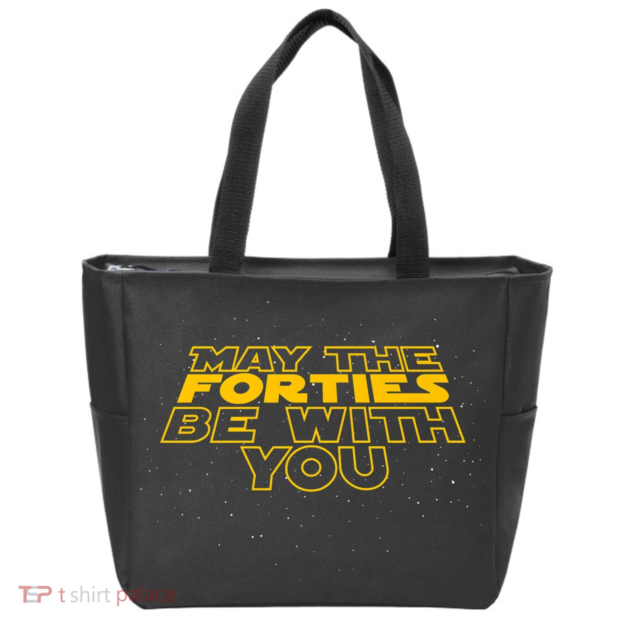 May the Forties Be With You Funny 40th Birthday Gift  Tote Bag