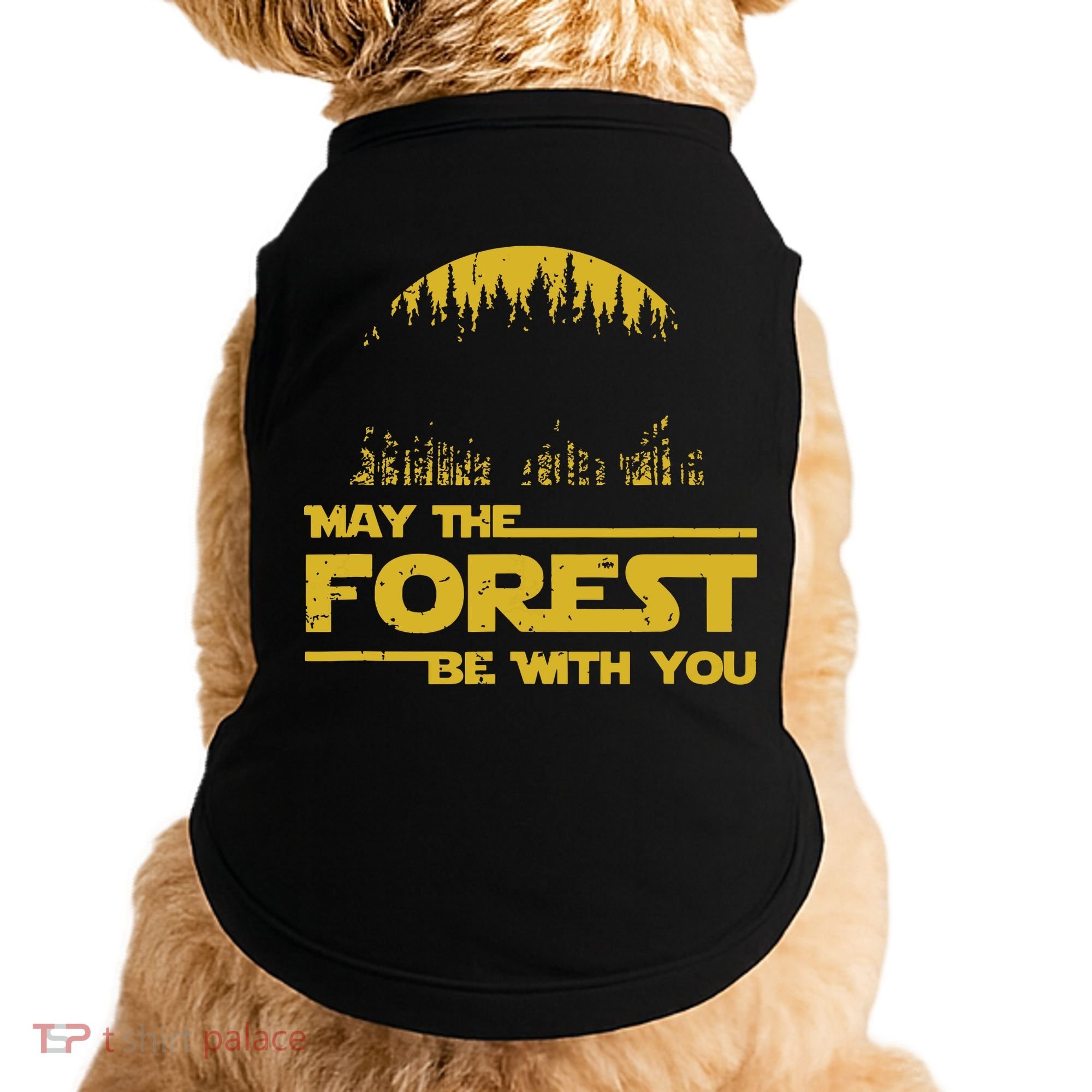 May The Forest Be With You Camping Gifts Scifi Nerd Doggie Tank