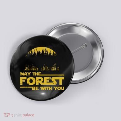 May The Forest Be With You Camping Gifts Scifi Nerd Button