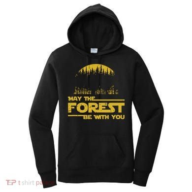 May The Forest Be With You Camping Gifts Scifi Nerd Women's Hoodie