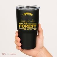 May The Forest Be With You Camping Gifts Scifi Nerd Tumbler thumb 2