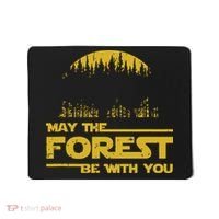 May The Forest Be With You Camping Gifts Scifi Nerd Mousepad thumb 0