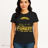 May The Forest Be With You Camping Gifts Scifi Nerd Women's T-Shirt thumb 4
