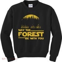 May The Forest Be With You Camping Gifts Scifi Nerd Kids Sweatshirt thumb 0
