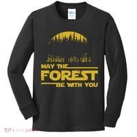 May The Forest Be With You Camping Gifts Scifi Nerd Kids Long Sleeve Shirt thumb 0