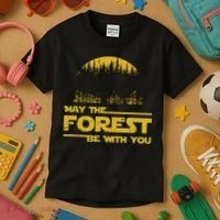 May The Forest Be With You Camping Gifts Scifi Nerd Kids T-Shirt thumb 3