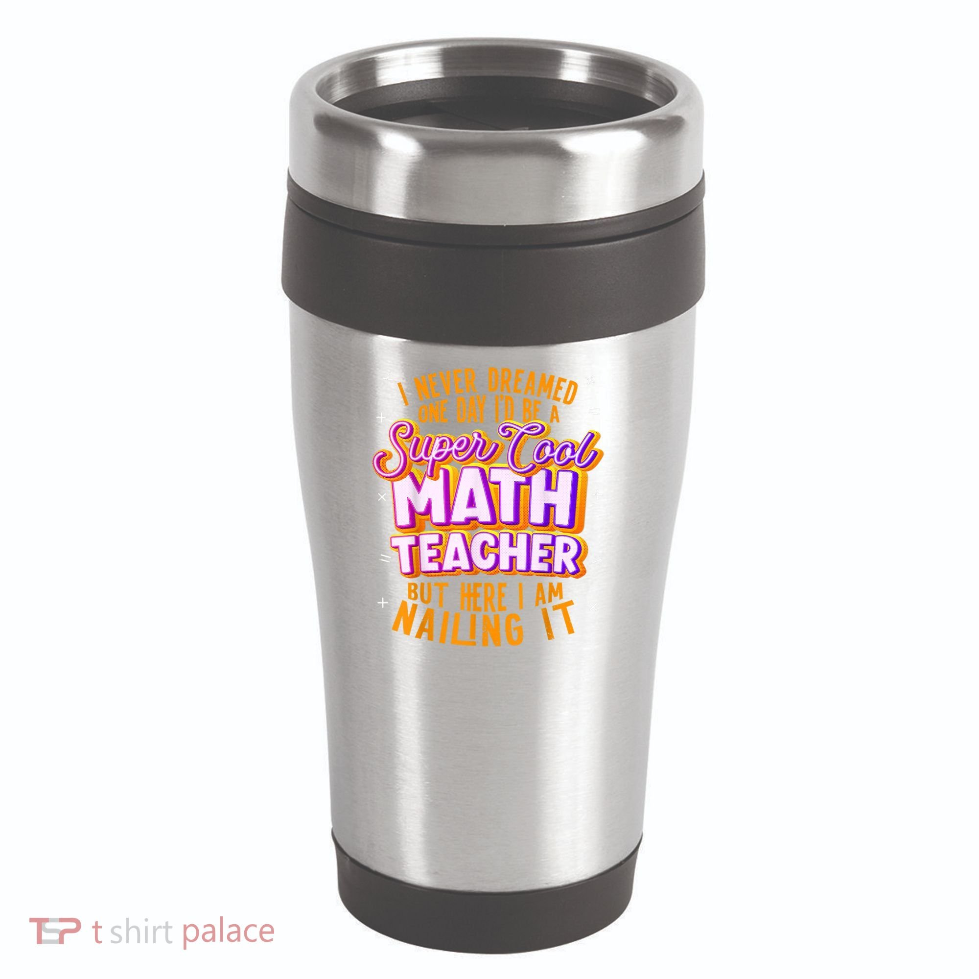 Math Teacher Funny Math Tee Math Lover 16oz Travel Tumbler