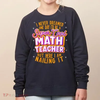 Math Teacher Funny Math Tee Math Lover Women's Sweatshirt