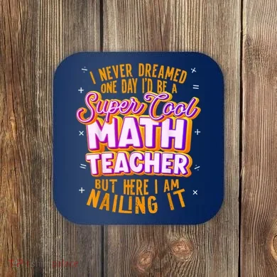 Math Teacher Funny Math Tee Math Lover Coaster