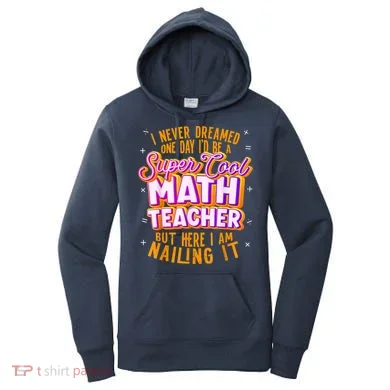 Math Teacher Funny Math Tee Math Lover Women's Hoodie