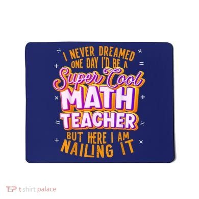 Math Teacher Funny Math Tee Math Lover Mousepad