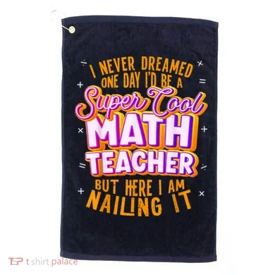 Math Teacher Funny Math Tee Math Lover Golf Towel
