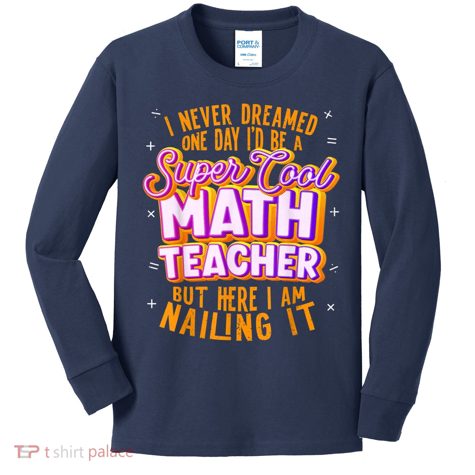 Math Teacher Funny Math Tee Math Lover Kids Long Sleeve Shirt