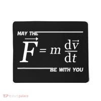 May The (F=m*dv/dt) Be With You Funny Gift For Physics Science Mousepad thumb 0