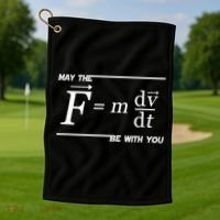May The (F=m*dv/dt) Be With You Funny Gift For Physics Science Golf Towel thumb 1