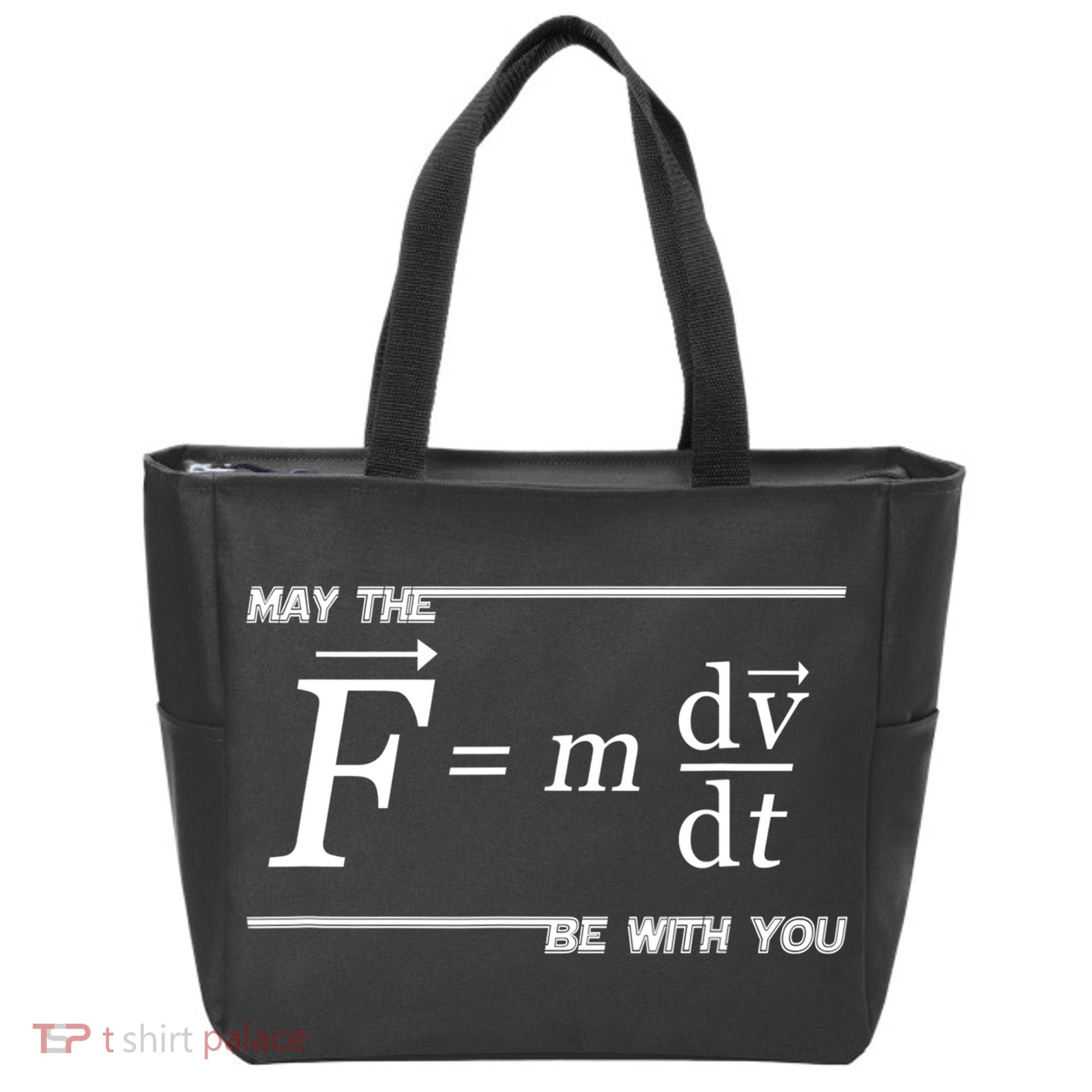 May The (F=m*dv/dt) Be With You Funny Gift For Physics Science Tote Bag