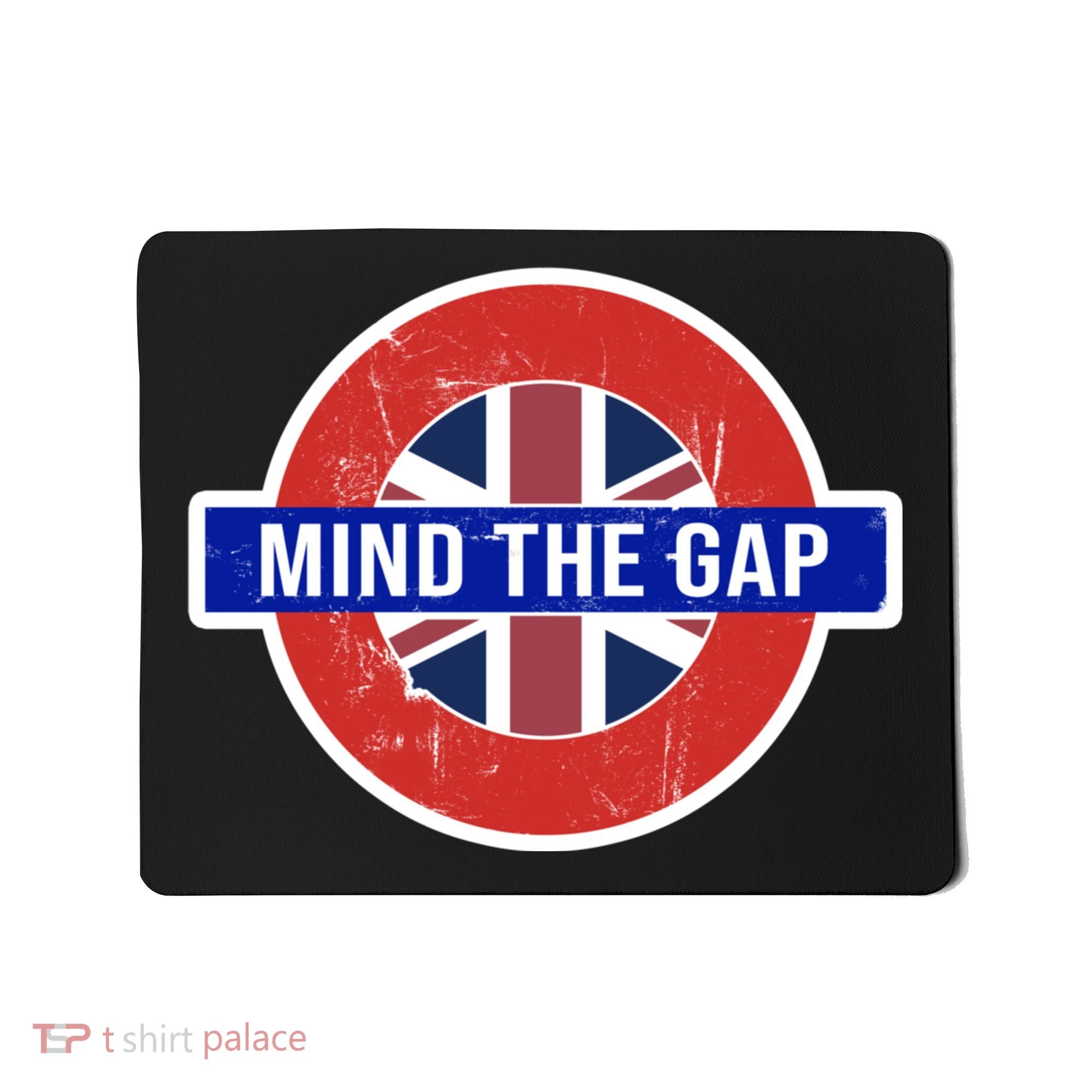 Mind The Gap Great London Vacation Tourist / Travel Gift Mousepad