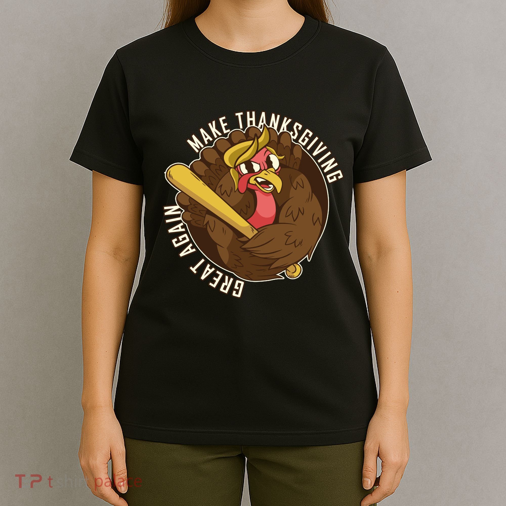 Make Thanksgiving Great Again Pro Trump Turkey Bat T-Shirt