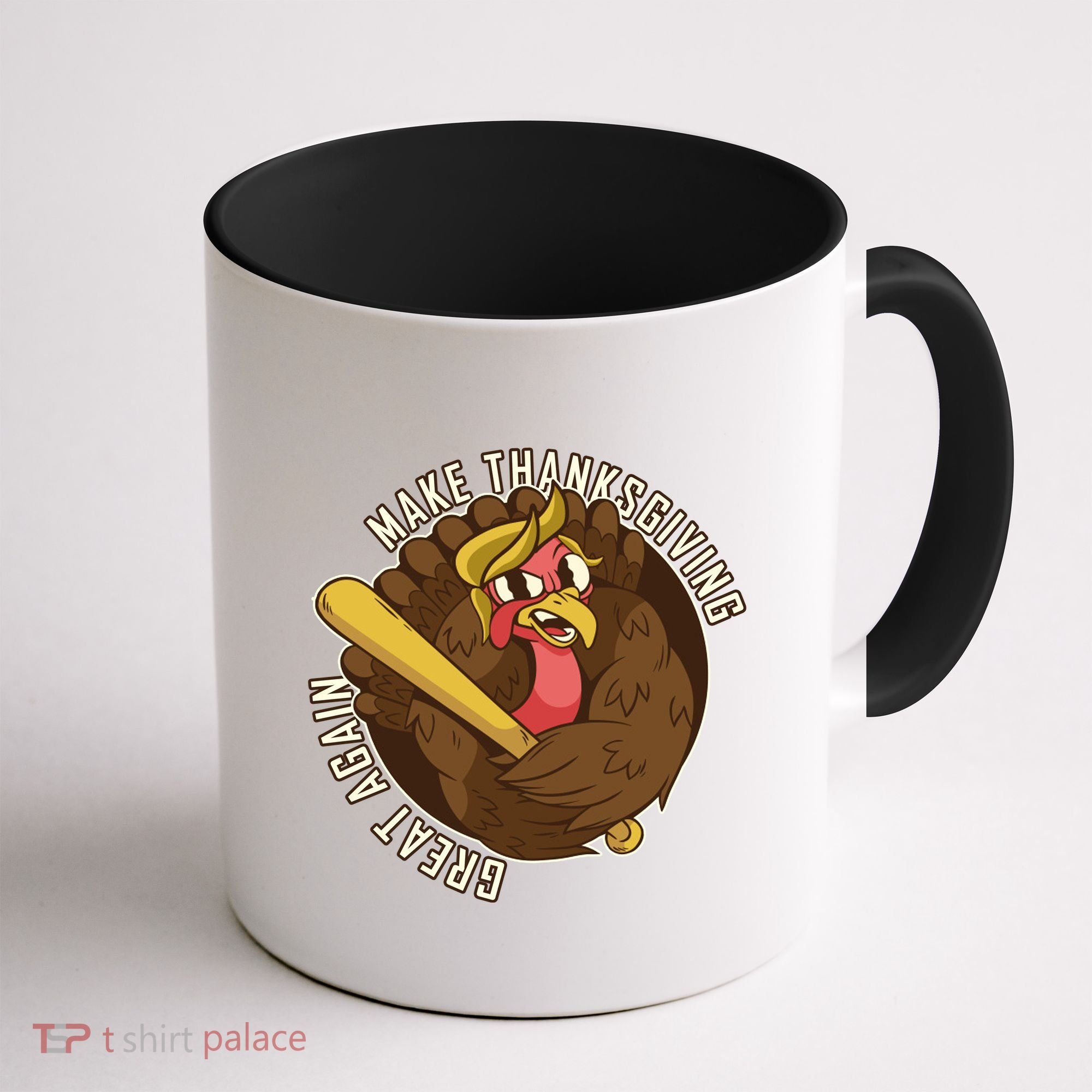 Make Thanksgiving Great Again Pro Trump Turkey Bat Coffee Mug
