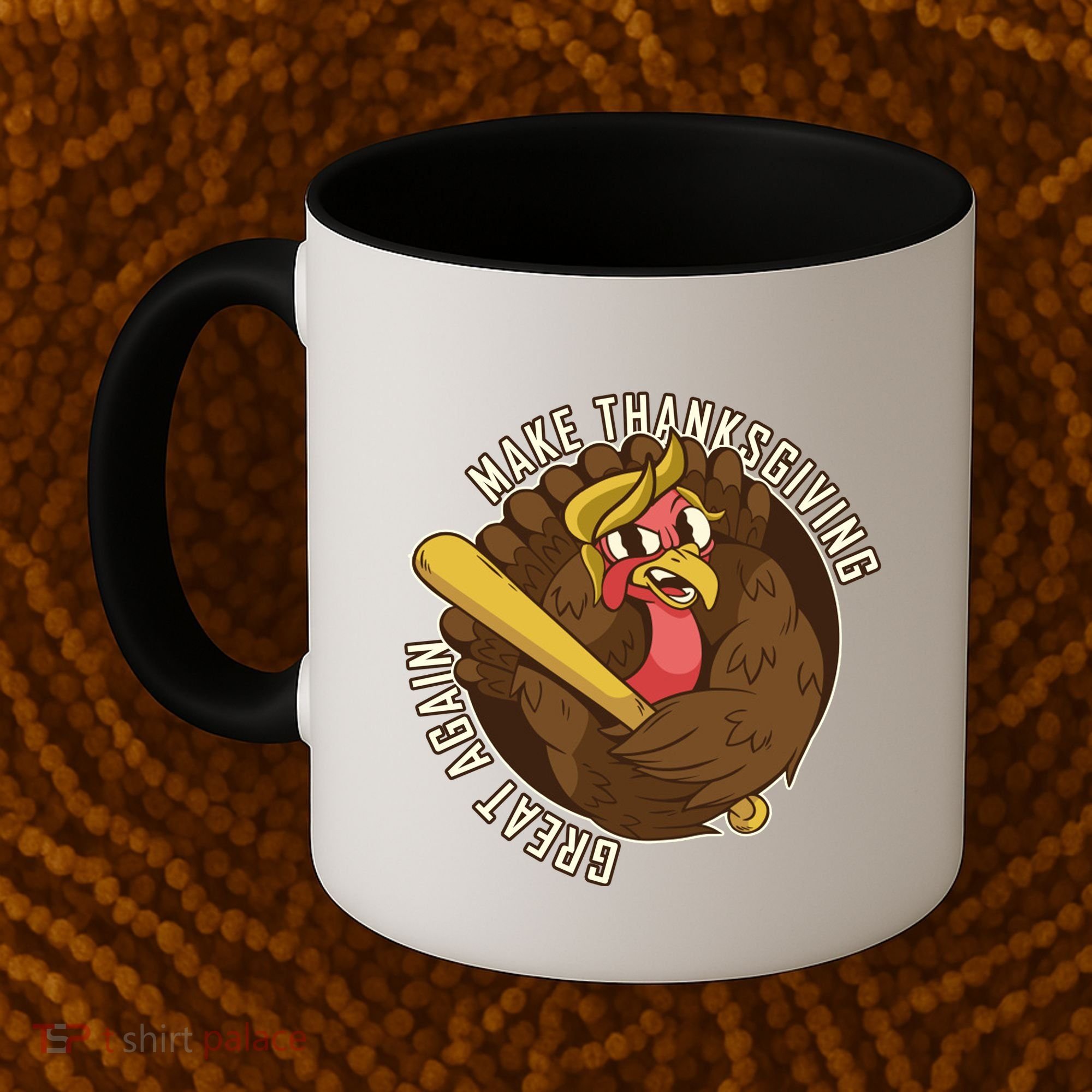 Make Thanksgiving Great Again Pro Trump Turkey Bat Coffee Mug