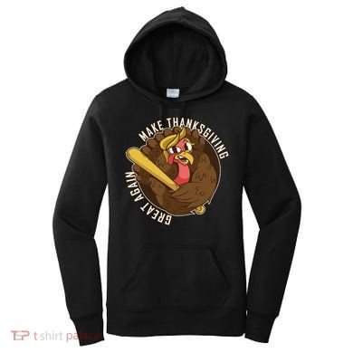 Make Thanksgiving Great Again Pro Trump Turkey Bat Women's Hoodie