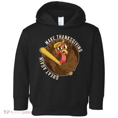 Make Thanksgiving Great Again Pro Trump Turkey Bat Toddler Hoodie