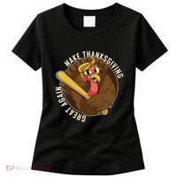 Make Thanksgiving Great Again Pro Trump Turkey Bat Women's T-Shirt thumb 0