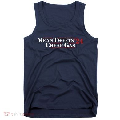 Mean Tweets Gas 2024 Tank Top