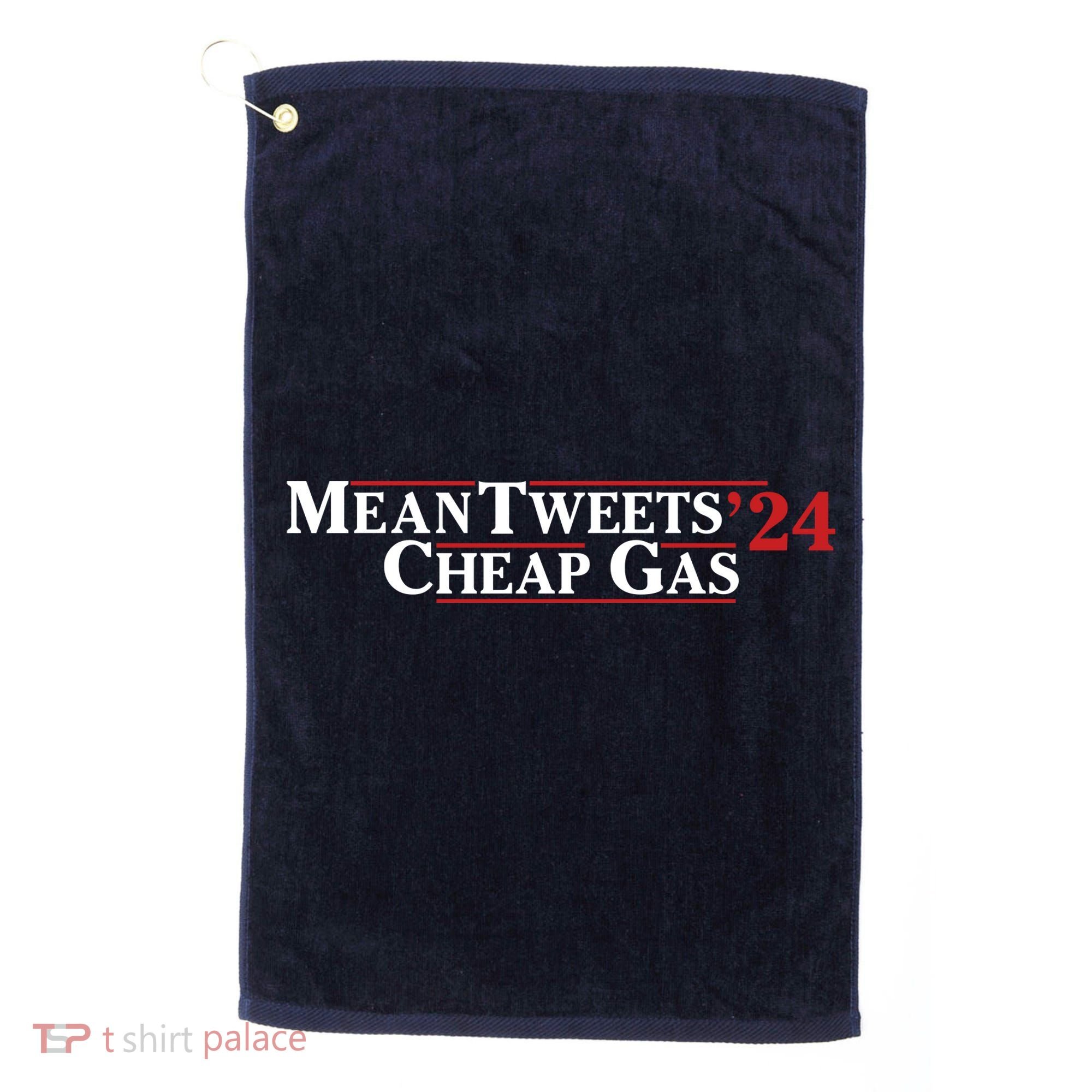 Mean Tweets Gas 2024 Golf Towel