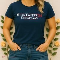 Mean Tweets Gas 2024 Women's T-Shirt thumb 2