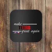 Make Texas Great Again Coaster thumb 0