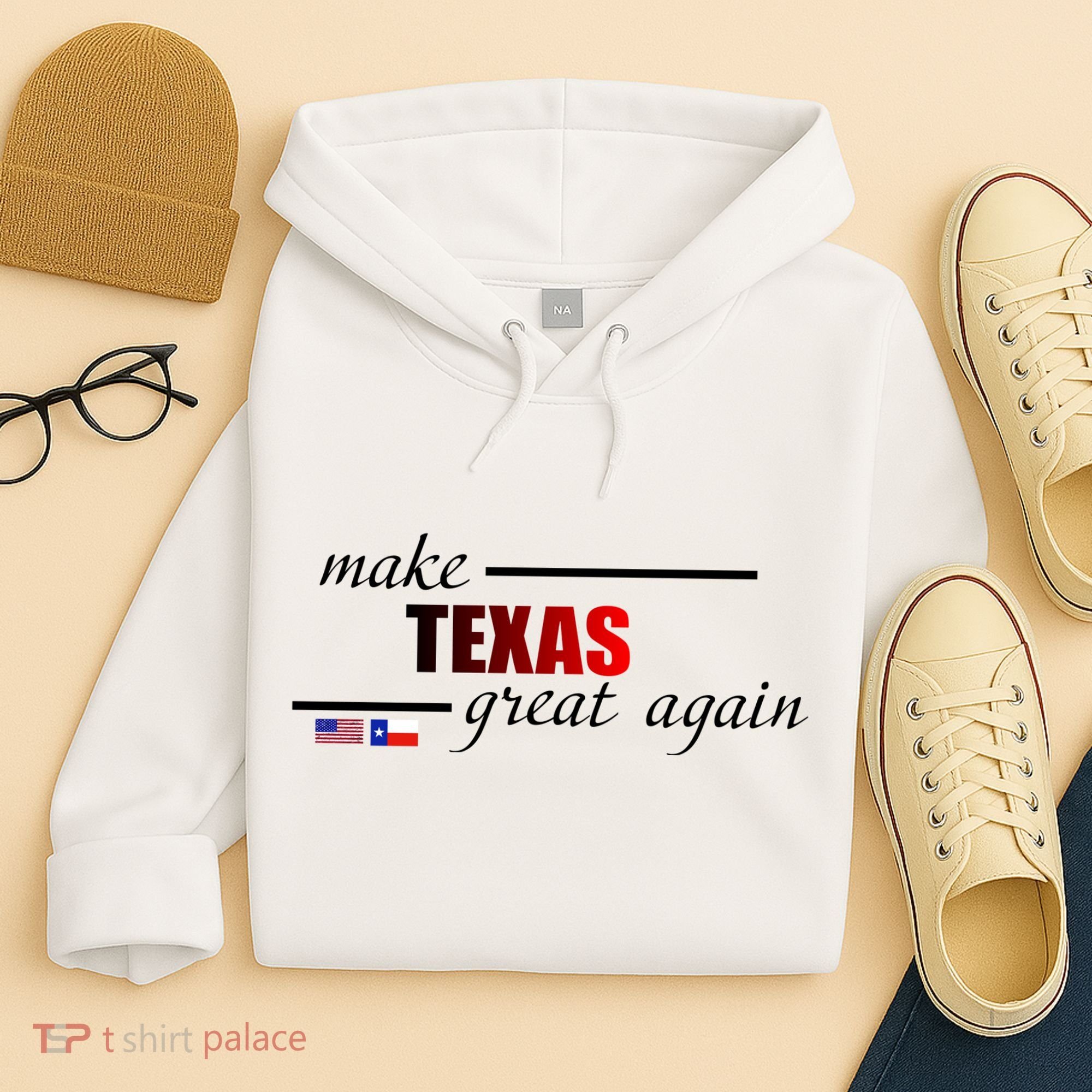 Make Texas Great Again Hoodie