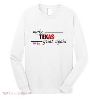 Make Texas Great Again Long Sleeve Shirt thumb 0