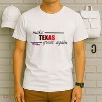 Make Texas Great Again T-Shirt thumb 6