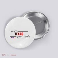 Make Texas Great Again Button thumb 0