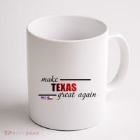 Make Texas Great Again Coffee Mug thumb 1