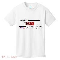 Make Texas Great Again Kids T-Shirt thumb 0