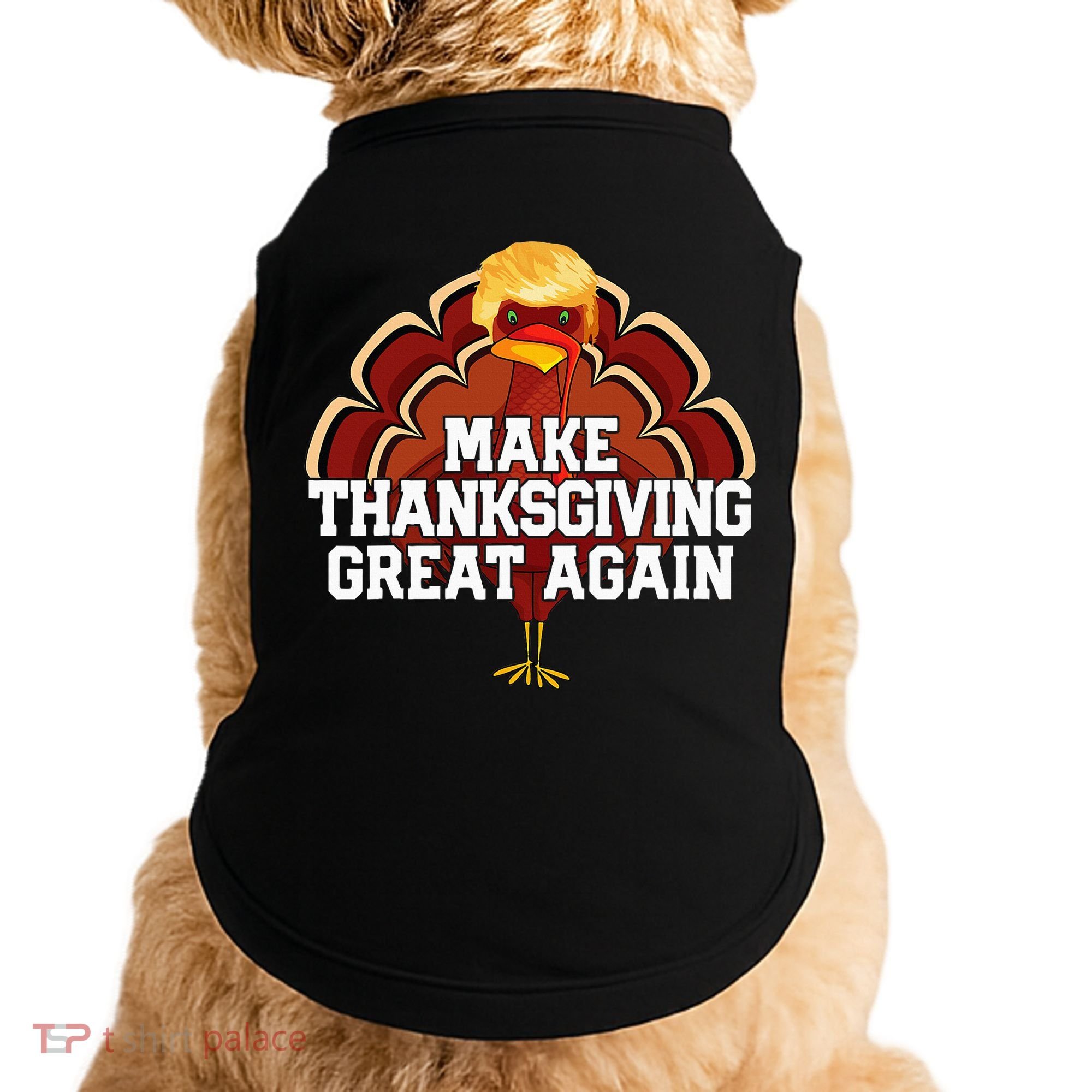 Make Thanksgiving Great Again Trump Turkey Doggie Tank