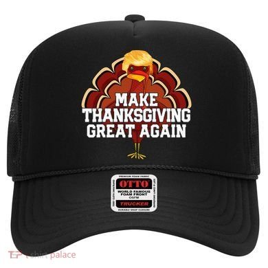 Make Thanksgiving Great Again Trump Turkey Hat