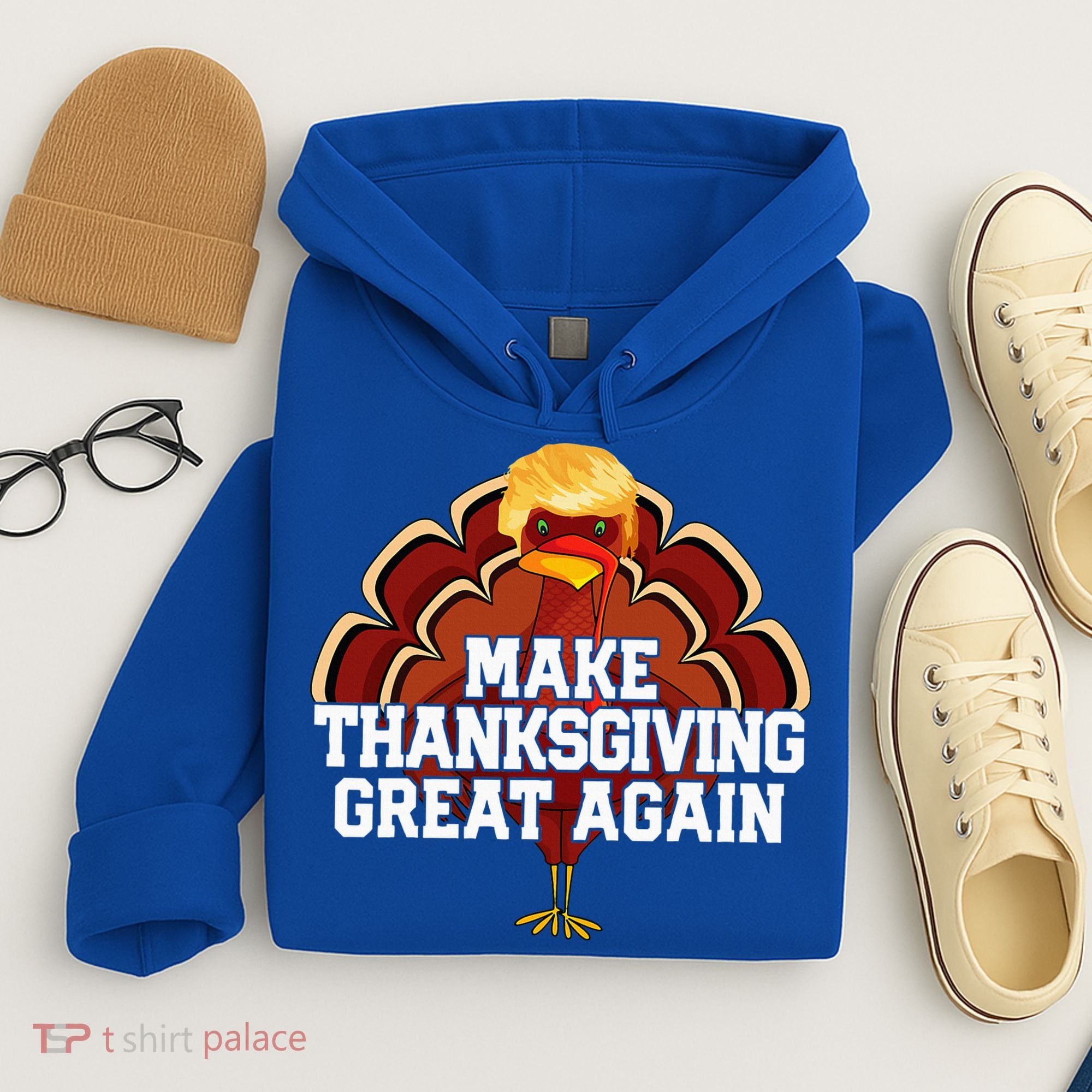Make Thanksgiving Great Again Trump Turkey Hoodie