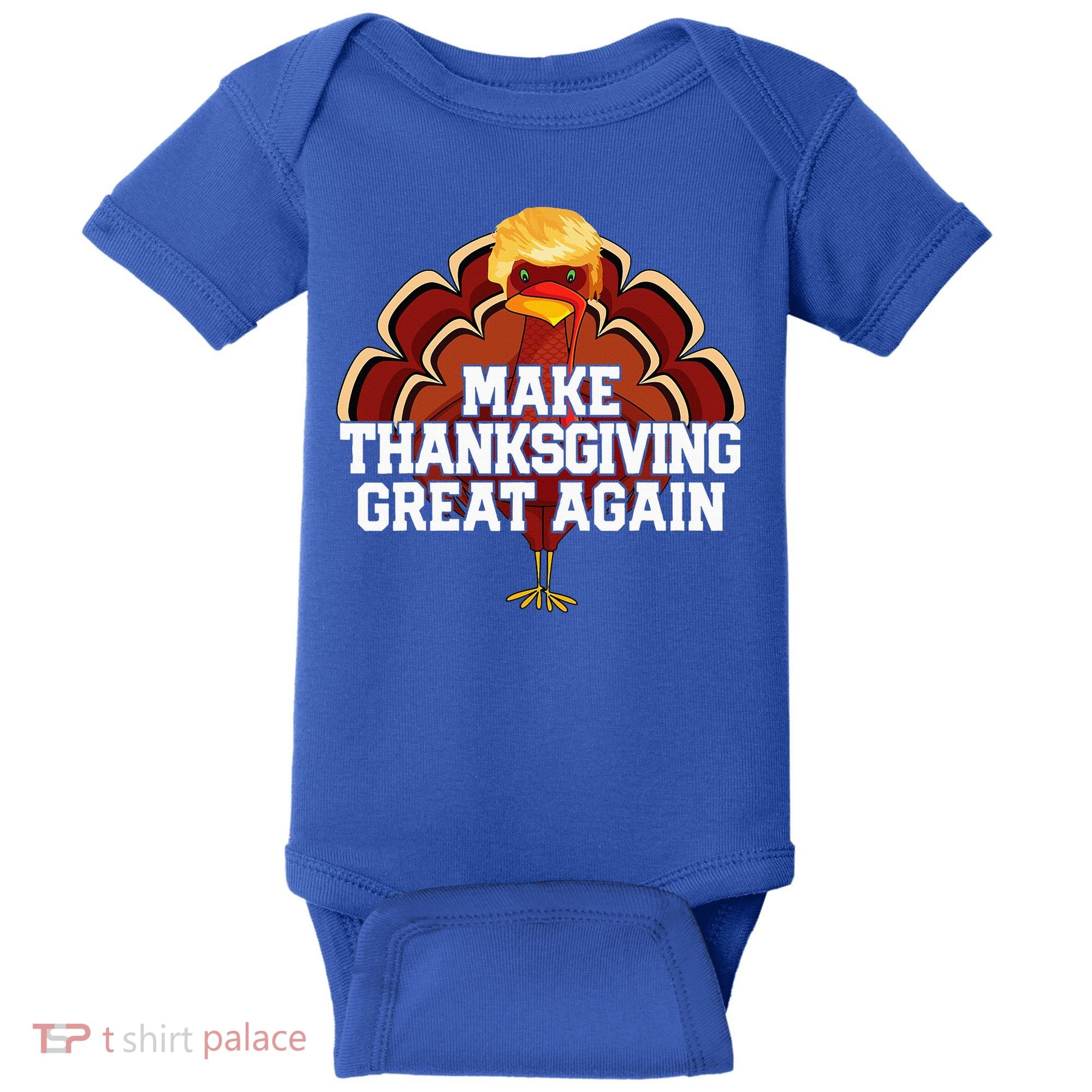 Make Thanksgiving Great Again Trump Turkey Baby Bodysuit