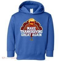 Make Thanksgiving Great Again Trump Turkey Toddler Hoodie thumb 0