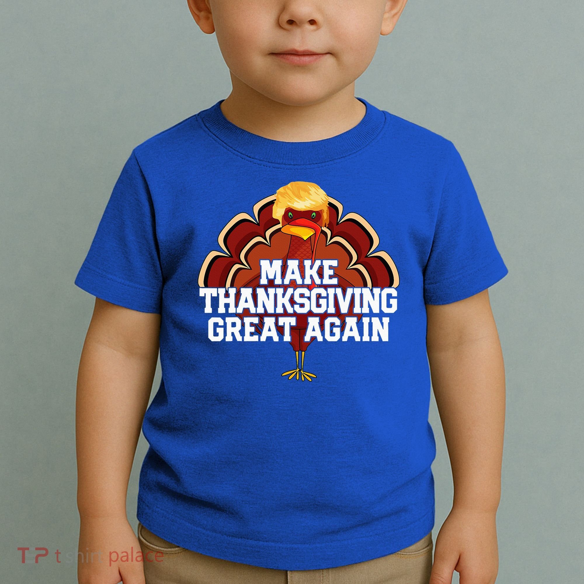 Make Thanksgiving Great Again Trump Turkey Toddler T-Shirt