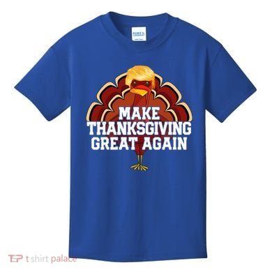 Make Thanksgiving Great Again Trump Turkey Kids T-Shirt