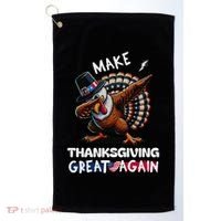 Make Thanksgiving Great Again Dabbing Turkey Trump American Gift Golf Towel thumb 0